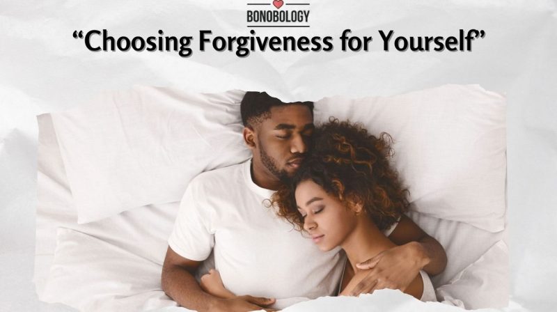 Choosing Forgiveness for Yourself