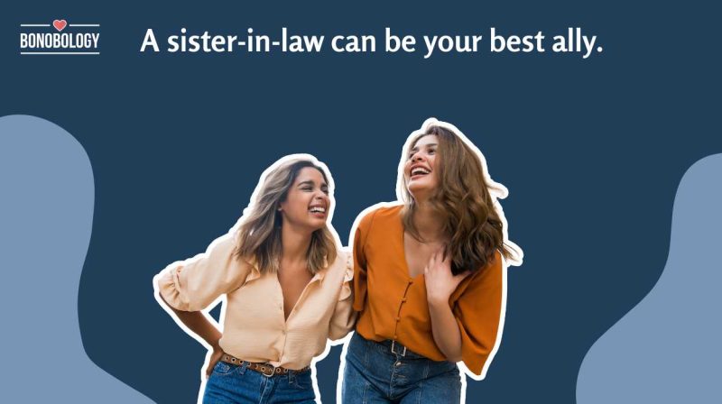 Things you will relate to if you and your sister-in-law are best friends