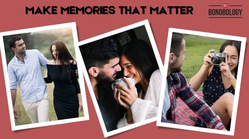 Here’s Why Making New Memories is Important