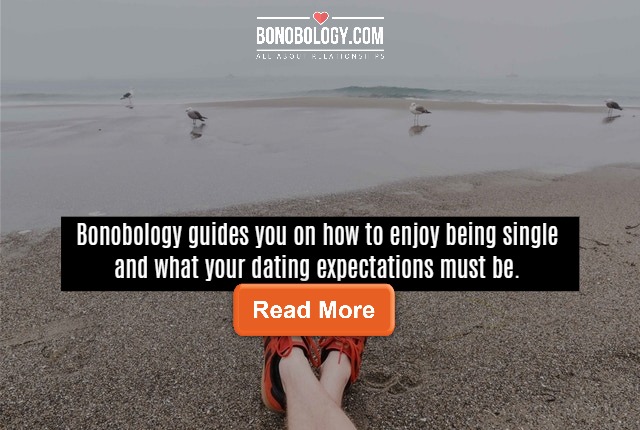 How To Not Feel Lonely When You Are Single And Looking For Love - 22