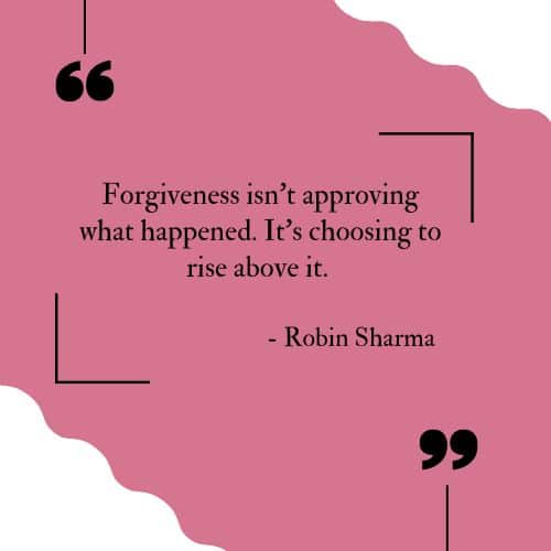 20 Forgiveness Quotes to Help You Move On - 87