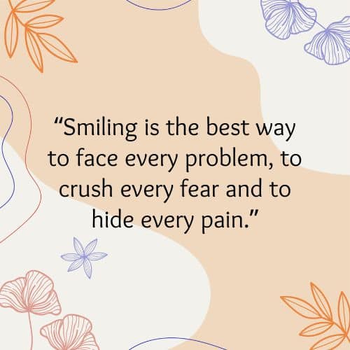 20 Quotes About Smiling to Keep You Happy - 97