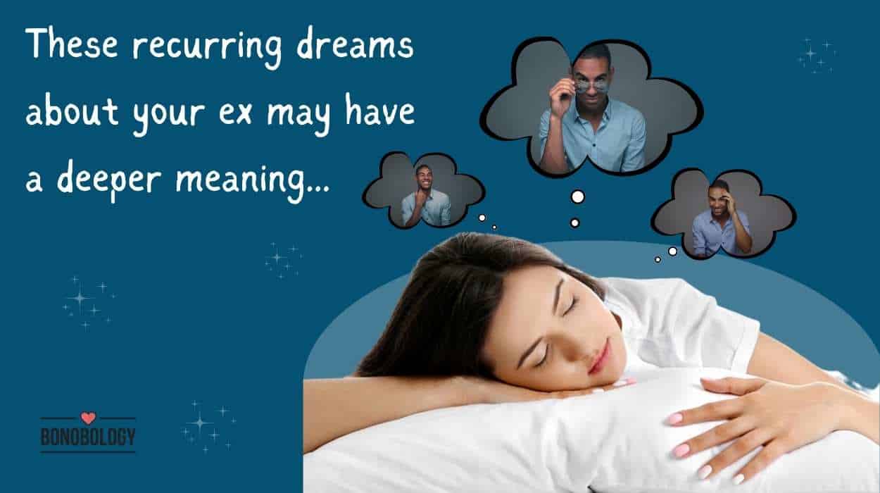 What Does It Mean To Dream About Your Ex